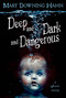 Deep and Dark and Dangerous (A Ghost Story) - 9780547076454 by Mary Downing Hahn, 9780547076454