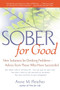Sober For Good (New Solutions for Drinking Problems -- Advice from Those Who Have Succeeded) by Anne M. Fletcher, 9780618219070