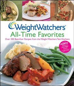 Weight Watchers All-Time Favorites (Over 200 Best-Ever Recipes from the Weight Watchers Test Kitchens) by Weight Watchers, 9780470169995