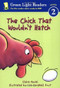 The Chick That Wouldn't Hatch by Claire Daniel, Lisa Campbell Ernst, 9780152048310