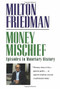Money Mischief (Episodes in Monetary History) by Milton Friedman, 9780156619301