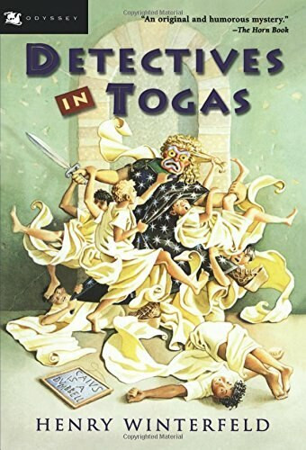 Detectives in Togas by Henry Winterfeld, Charlotte Kleinert, Clara Winston, Richard Winston, 9780152162801