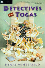 Detectives in Togas by Henry Winterfeld, Charlotte Kleinert, Clara Winston, Richard Winston, 9780152162801