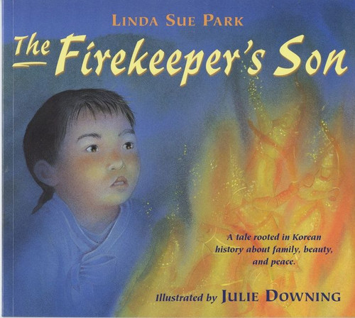 The Firekeeper's Son by Linda Sue Park, Julie Downing, 9780547237695