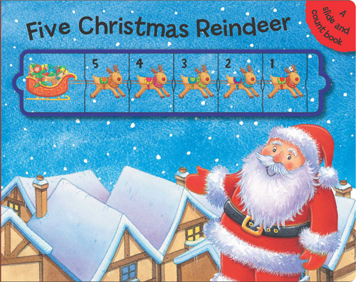 Five Christmas Reindeer (A Slide and Count Book) by Debbie Rivers-Moore, Andy Everitt-Stewart, 9781499801699