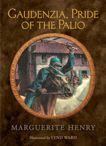 Gaudenzia, Pride of the Palio - 9781481403986 by Marguerite Henry, Lynd Ward, 9781481403986