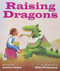 Raising Dragons by Jerdine Nolen, Elise Primavera, 9780152165369