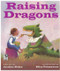Raising Dragons by Jerdine Nolen, Elise Primavera, 9780152165369