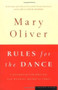 Rules for the Dance (A Handbook for Writing and Reading Metrical Verse) by Mary Oliver, 9780395850862