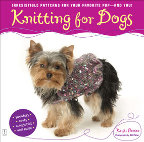 Knitting for Dogs (Knitting for Dogs) by Kristi Porter, 9780743270168