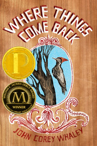 Where Things Come Back by John Corey Whaley, 9781442413337