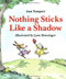 Nothing Sticks Like a Shadow by Lynn Munsinger, Ann Tompert, 9780395479506