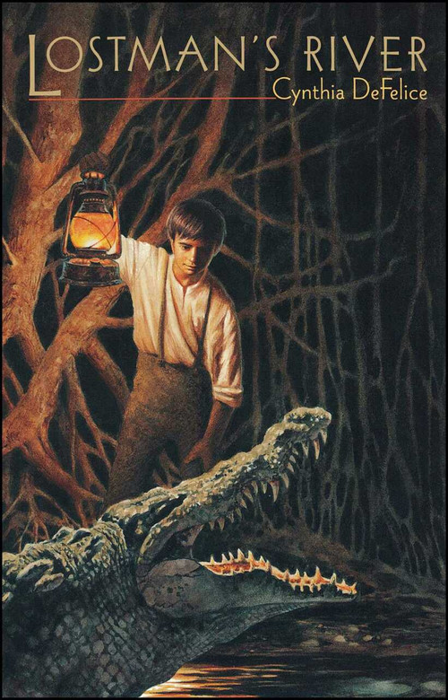 Lostman's River by Cynthia De felice, 9781416986904