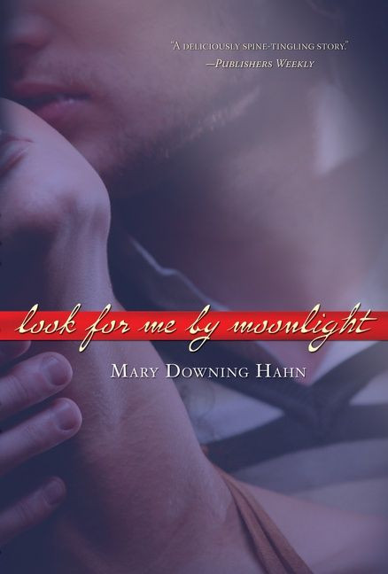 Look for Me by Moonlight by Mary Downing Hahn, 9780547076164