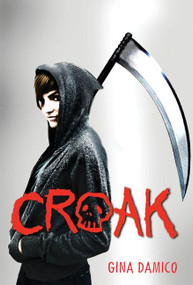 Croak by Gina Damico, 9780547608327