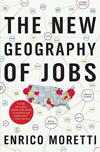 The New Geography of Jobs by Enrico Moretti, 9780544028050