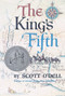 The King's Fifth (A Newbery Honor Award Winner) by Scott O'Dell, 9780618747832