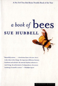 A Book Of Bees (And How to Keep Them) by Sue Hubbell, 9780395883242