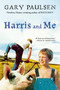 Harris and Me by Gary Paulsen, 9780152058807