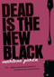 Dead Is the New Black by Marlene Perez, 9780152064082