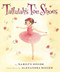 Tallulah's Toe Shoes by Marilyn Singer, Alexandra Boiger, 9780547482231