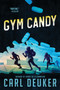 Gym Candy by Carl Deuker, 9780547076317