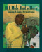 If I Only Had a Horn (Young Louis Armstrong) by Leonard Jenkins, Roxane Orgill, 9780618250769