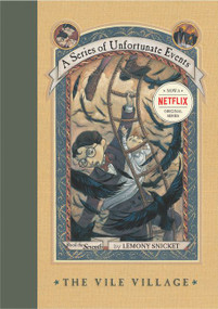 A Series of Unfortunate Events #7: The Vile Village - 9780064408653 by Lemony Snicket, Brett Helquist, Michael Kupperman, 9780064408653
