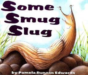Some Smug Slug - 9780064435024 by Pamela Duncan Edwards, Henry Cole, 9780064435024