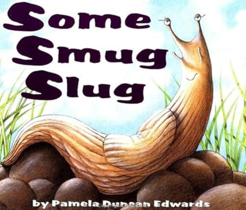 Some Smug Slug - 9780064435024 by Pamela Duncan Edwards, Henry Cole, 9780064435024