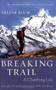 Breaking Trail (A Climbing Life) by Arlene Blum, 9780156031165