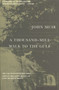 A Thousand-Mile Walk To The Gulf by John Muir, 9780395901472