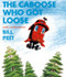 The Caboose Who Got Loose by Bill Peet, 9780395287156