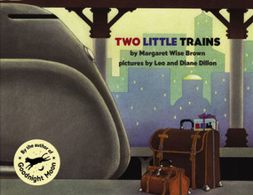 Two Little Trains - 9780064435680 by Margaret Wise Brown, Leo and Diane Dillon, 9780064435680