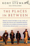 The Places in Between by Rory Stewart, 9780156031561