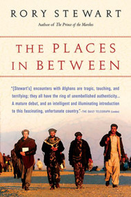 The Places In Between by Rory Stewart, 9780156031561