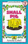 Small Pig by Arnold Lobel, Arnold Lobel, 9780064441209