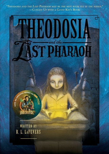 Theodosia and the Last Pharaoh by R. L. LaFevers, Yoko Tanaka, 9780547850863