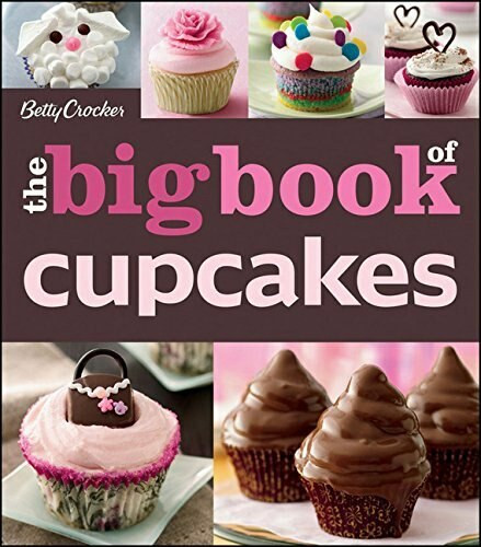 The Betty Crocker The Big Book of Cupcakes by Betty Crocker, 9780470906729