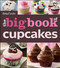 The Betty Crocker The Big Book of Cupcakes by Betty Crocker, 9780470906729