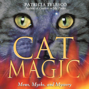 Cat Magic (Mews, Myths, and Mystery) by Patricia Telesco, 9780892817740