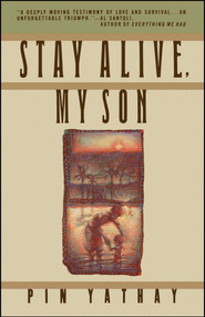 Stay Alive, My Son by Pin Yathay, 9780671663940