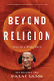 Beyond Religion (Ethics for a Whole World) by H.H. Dalai Lama, Alexander Norman, 9780547844282
