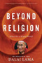 Beyond Religion (Ethics for a Whole World) by H.H. Dalai Lama, Alexander Norman, 9780547844282
