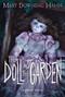 The Doll in the Garden (A Ghost Story) by Mary Downing Hahn, 9780618873159