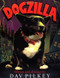 Dogzilla by Dav Pilkey, 9780152239459