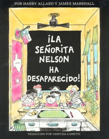 ¡La senorita Nelson ha desaparecido! (Miss Nelson Is Missing! (Spanish edition)) by Harry G. Allard, Jr., James Marshall, 9780395900086