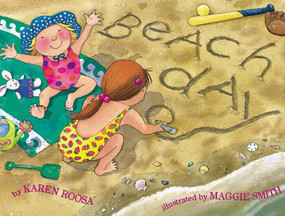 Beach Day by Karen Roosa, Maggie Smith, 9780618029235