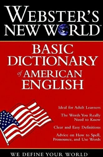 Webster's New World Basic Dictionary of American English by Staff of Webster's New World Dictionary, The Editors of the Webster's New World Dictionaries, 9780028623818