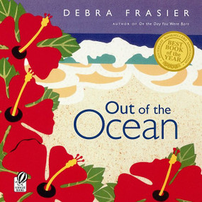 Out of the Ocean by Debra Frasier, Debra Frasier, 9780152163549